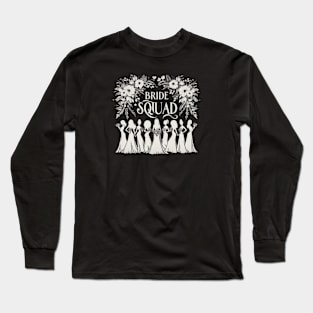 Bride Squad Long Sleeve T-Shirt